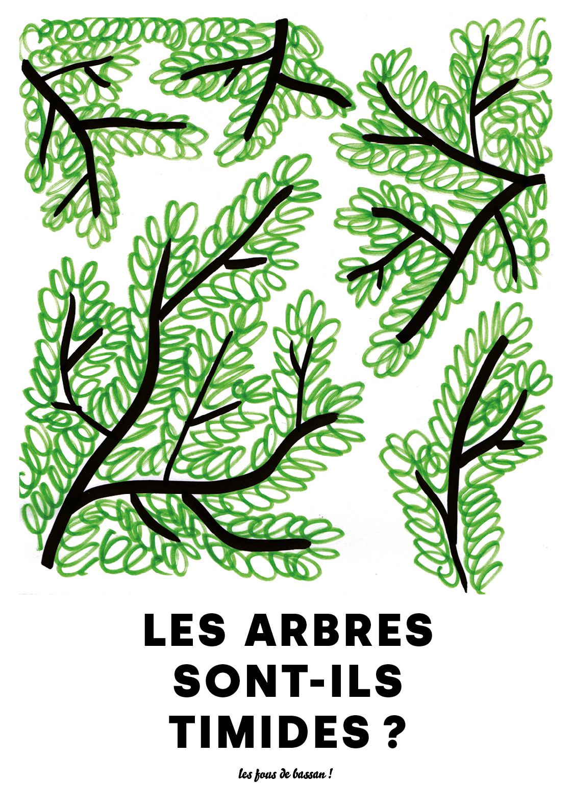 Les arbres sont-ils timides ?